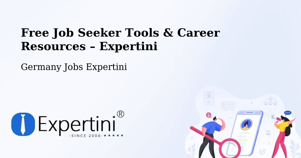 Free Job Seeker Tools & Career Resources – Schopfheim - Schopfheim, Germany Jobs Expertini