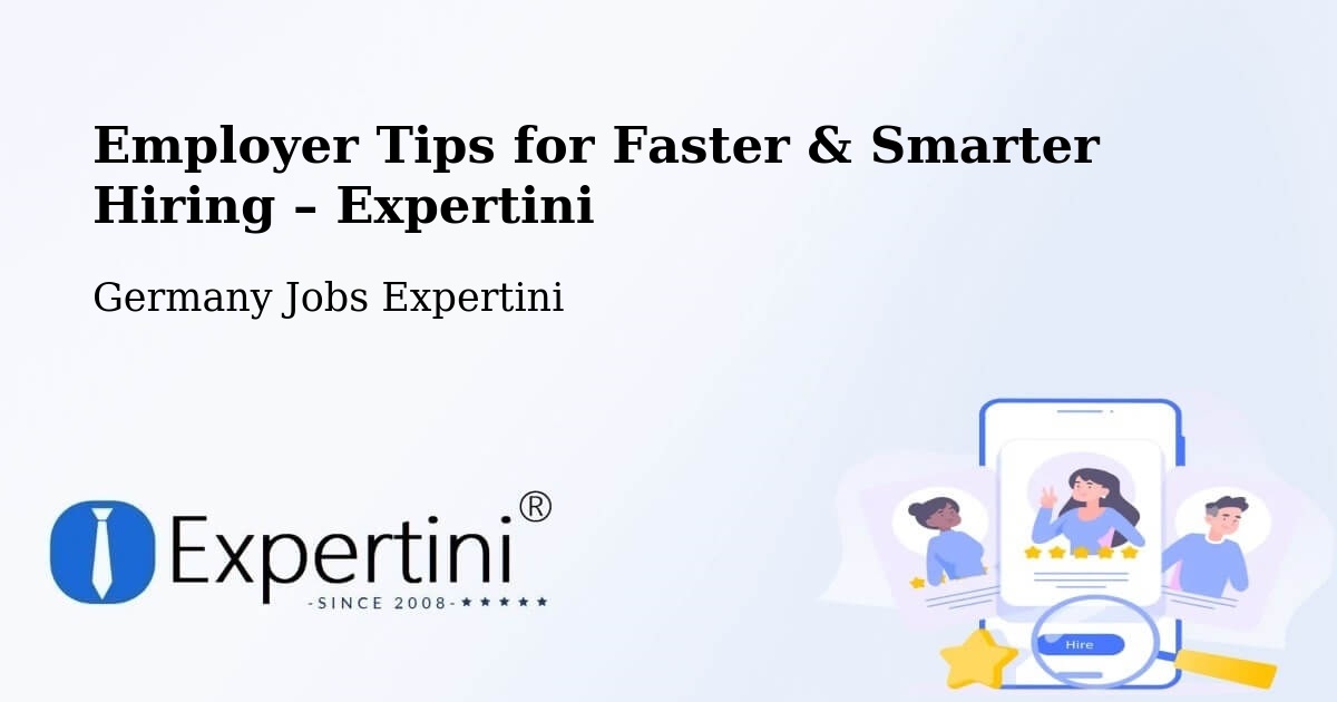 Employer Tips for Hiring & Recruitment – Schopfheim - Schopfheim, Germany Jobs Expertini