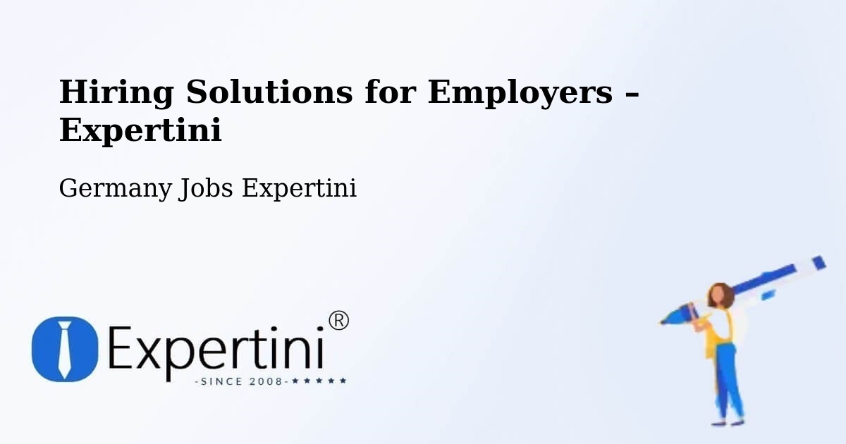 Hiring Solutions for Employers in Schopfheim - Schopfheim, Germany Jobs Expertini